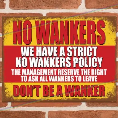 Cartel metálico de estilo antiguo «No Wankers», con lenguaje grosero. Vista 1 del producto.